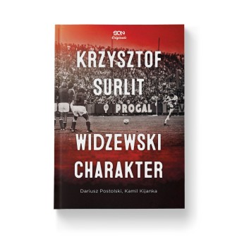 Krzysztof Surlit. Widzewski charakter