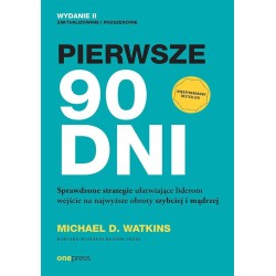 Pierwsze 90 dni. Sprawdzone strategie...