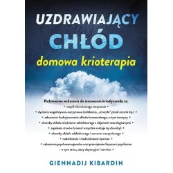 Uzdrawiający chłód. Domowa krioterapia