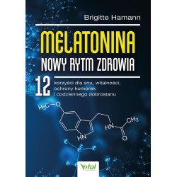Melatonina - nowy rytm zdrowia