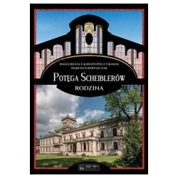 Potęga Scheiblerów. Rodzina