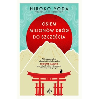 Osiem milionów dróg do szczęścia