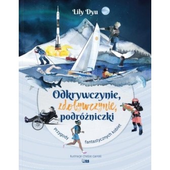 Odkrywczynie, zdobywczynie, podróżniczki