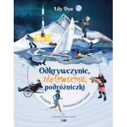 Odkrywczynie, zdobywczynie, podróżniczki