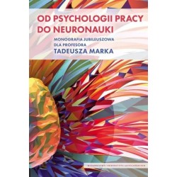 Od psychologii pracy do neuronauki
