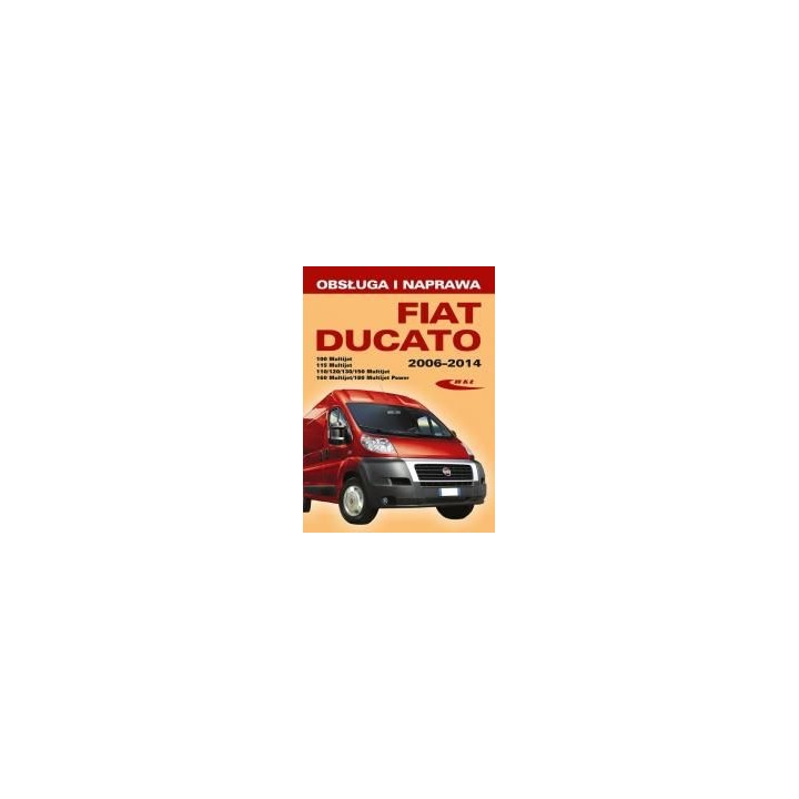 Fiat Ducato III (typ 250) modele 2006-2014...