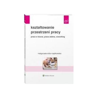 Kształtowanie przestrzeni pracy. Praca w biurze