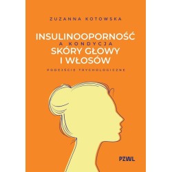 Insulinooporność a kondycja skóry głowy i włosów
