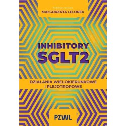 Inhibitory SGLT2. Działania wielokierunkowe...