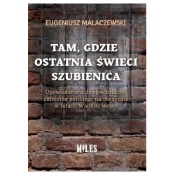 Tam, gdzie ostatnia świeci szubienica
