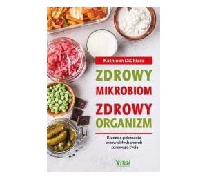 Zdrowy mikrobiom zdrowy organizm