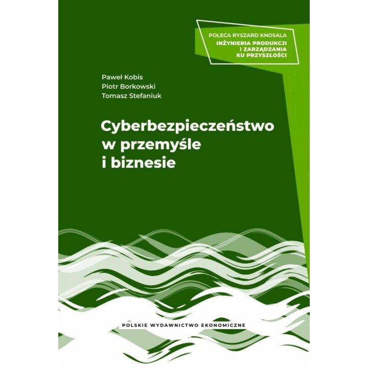 Cyberbezpieczeństwo w przemyśle i biznesie