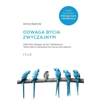 Odwaga bycia zwyczajnym