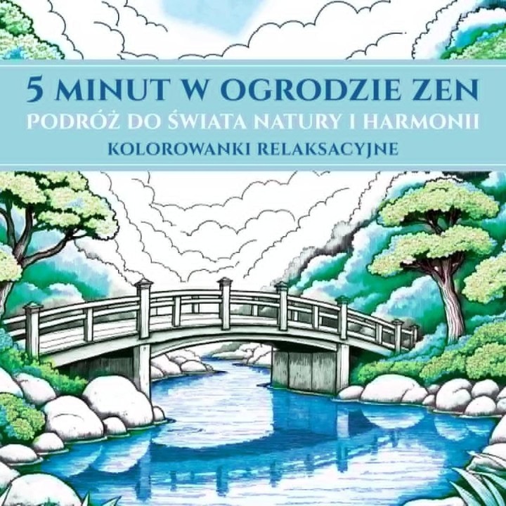 5 minut w ogrodzie ZEN. Podróż do świata natury...