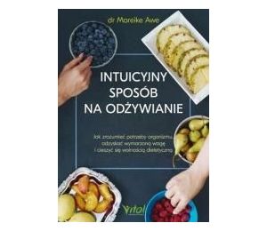 Intuicyjny sposób na odżywianie