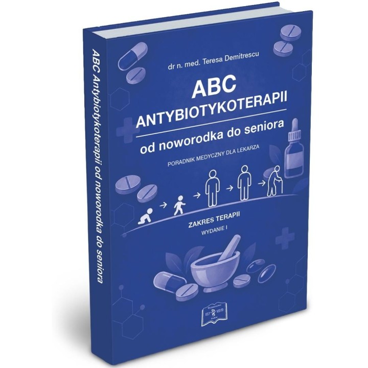 ABC Antybiotykoterapii od noworodka do seniora