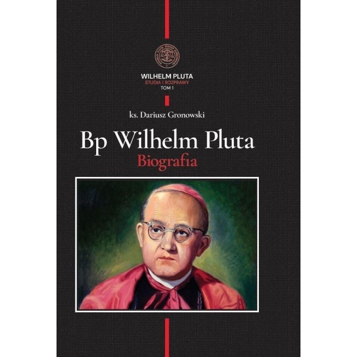 Biskup Wilhelm Pluta. Biografia