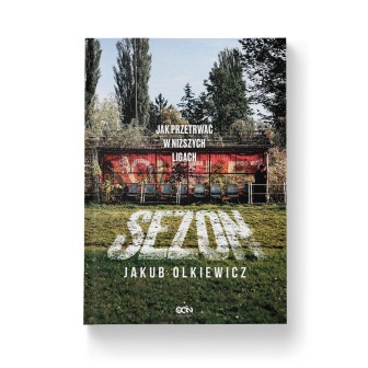 Sezon. Jak przetrwać w niższych ligach