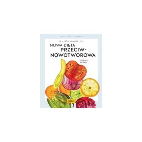 Nowa dieta przeciwnowotworowa