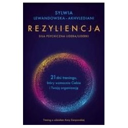 Rezyliencja. Siła psychiczna lidera/liderki