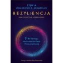 Rezyliencja. Siła psychiczna lidera/liderki