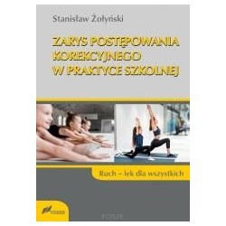 Zarys postępowania korekcyjnego w praktyce szkolne