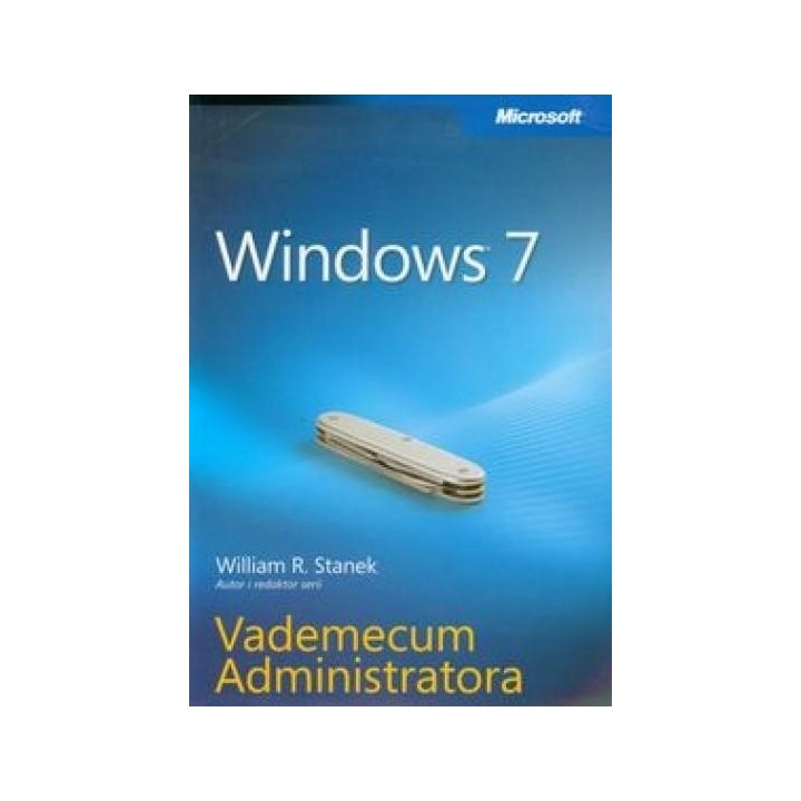 Vademecum Administratora. Windows 7