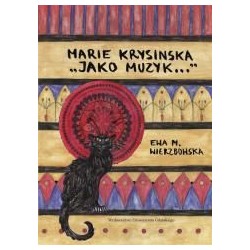 Marie Krysinska. Jako muzyk...