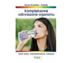 Kompleksowe odkwaszanie organizmu