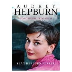 Audrey Hepburn. Uosobienie elegancji