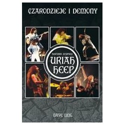 Czarodzieje i demony Historia zespołu Uriah Heep