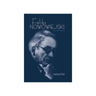 Feliks Nowowiejski. Biography