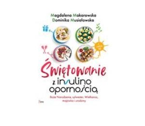 Świętowanie z insulinoopornością