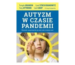 Autyzm w czasie pandemii. Wskazówki i uwagi..
