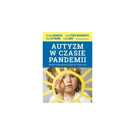Autyzm w czasie pandemii. Wskazówki i uwagi..