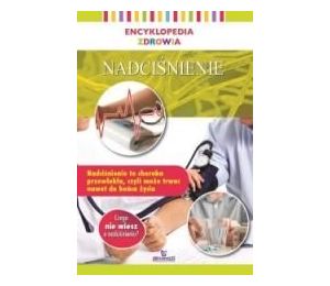 Encyklopedia zdrowia. Nadciśnienie