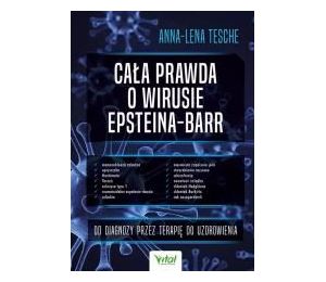 Cała prawda o wirusie Epsteina-Barr