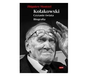 Kołakowski. Czytanie świata. Biografia