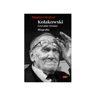 Kołakowski. Czytanie świata. Biografia
