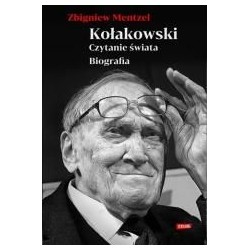 Kołakowski. Czytanie świata. Biografia
