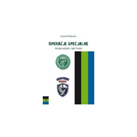 Operacje specjalne. Polski model i nie tylko