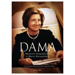 Dama. Opowieść biograficzna o Marii Kaczyńskiej