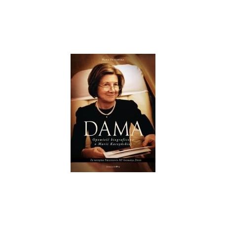 Dama. Opowieść biograficzna o Marii Kaczyńskiej