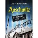 Auschwitz bez cenzury i bez legend