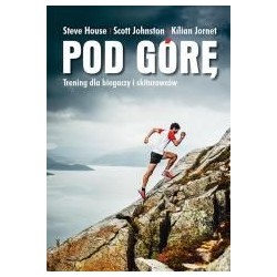 Pod górę. Trening dla biegaczy i skiturowców