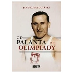Od palanta do olimpiady - Janusz Kusociński