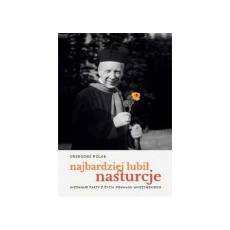Najbardziej lubił nasturcje