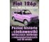 Fiat 126p. Mały Wielki Samochód