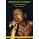 Amerykański hardcore. Opowieść plemienna