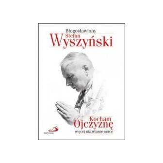 Kocham Ojczyznę więcej niż własne serce
